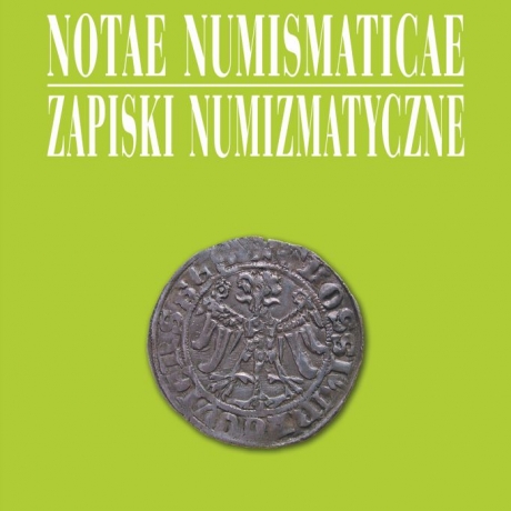 Notae Numismaticae.  Zapiski Numizmatyczne. Tom XII  