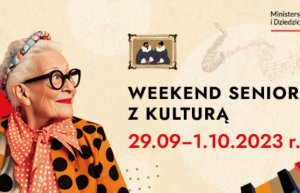 WEEKEND SENIORA Z KULTURĄ W MUZEUM NARODOWYM W KRAKOWIE 