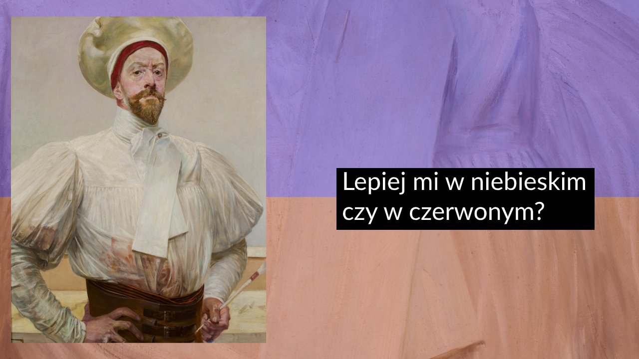 Po lewej klasyczny portret mężczyzny w białej, bufiastej koszuli i dużym białym kapeluszu, z zarostem, ręką na biodrze i pędzlem w prawej dłoni, po prawej tło w dwóch poziomych pasach fioletu i brzoskwini z czarnym prostokątem zawierającym biały napis Lepiej mi w niebieskim czy w czerwonym?.