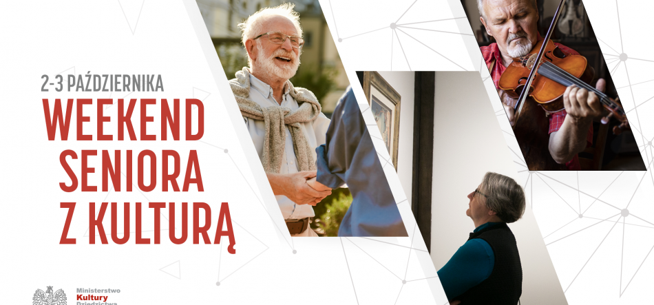 Plakat na białym tle z dużym czerwonym napisem 2–3 PAŹDZIERNIKA WEEKEND SENIORA Z KULTURĄ po lewej, po prawej trzy ukośne fotografie przedstawiające starszego mężczyznę w okularach uśmiechającego się i podającego dłoń, mężczyznę grającego na skrzypcach oraz kobietę oglądającą obraz w galerii, na dole logo Ministerstwa Kultury i delikatne geometryczne linie w tle.
