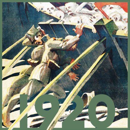 Ilustracja w malarskim stylu przedstawiająca żołnierza w mundurze i czapce wspinającego się po ukośnych żółto-zielonych belkach, nad którym widoczne są blade twarze i wyciągnięte dłonie, a u dołu dominują duże zielone cyfry 1920 w ramce.