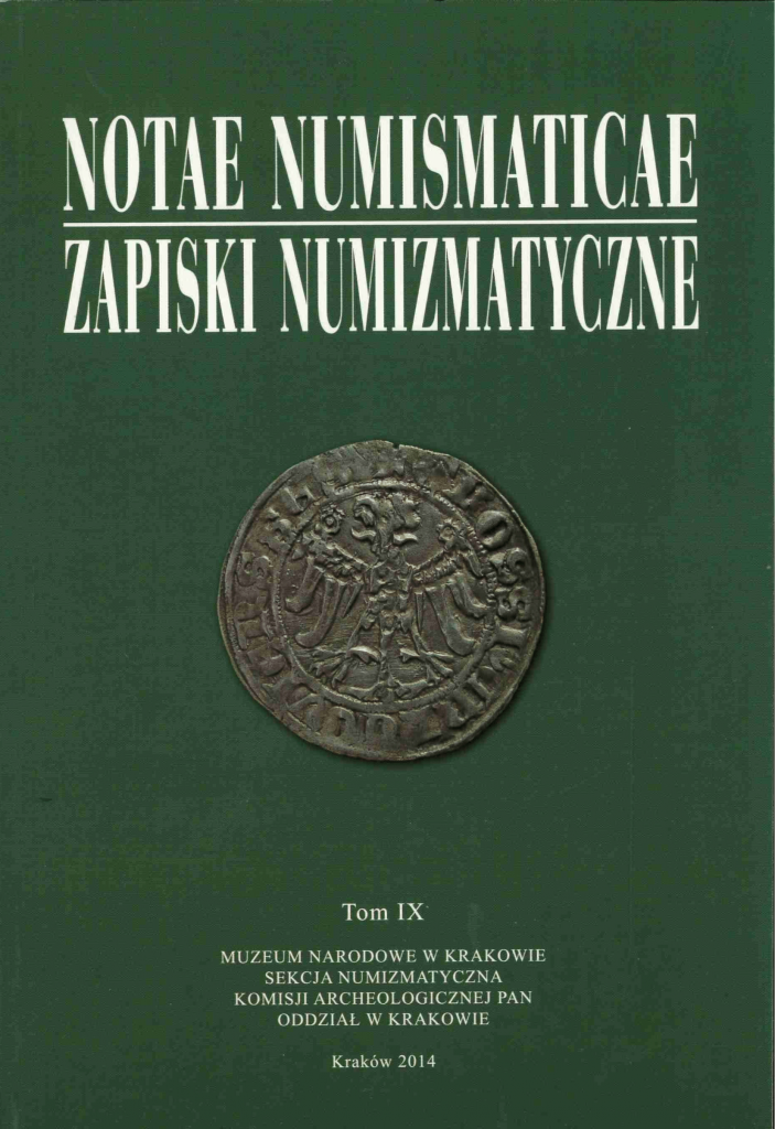 Zielona okładka książki z dużym białym napisem u góry NOTAE NUMISMATICAE i pod nim oddzielonym poziomą kreską ZAPISKI NUMIZMATYCZNE, na środku duża ciemna metalowa moneta z wizerunkiem orła, poniżej mniejszy biały napis Tom IX oraz kilka linii białego tekstu informacyjnego o Muzeum Narodowym w Krakowie i datą Kraków 2014.